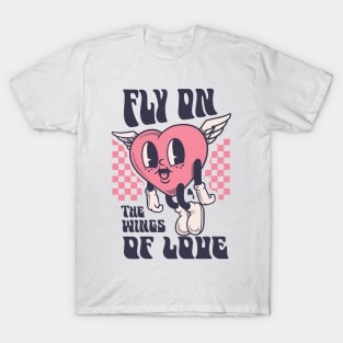 fly on the wings of love T-Shirt